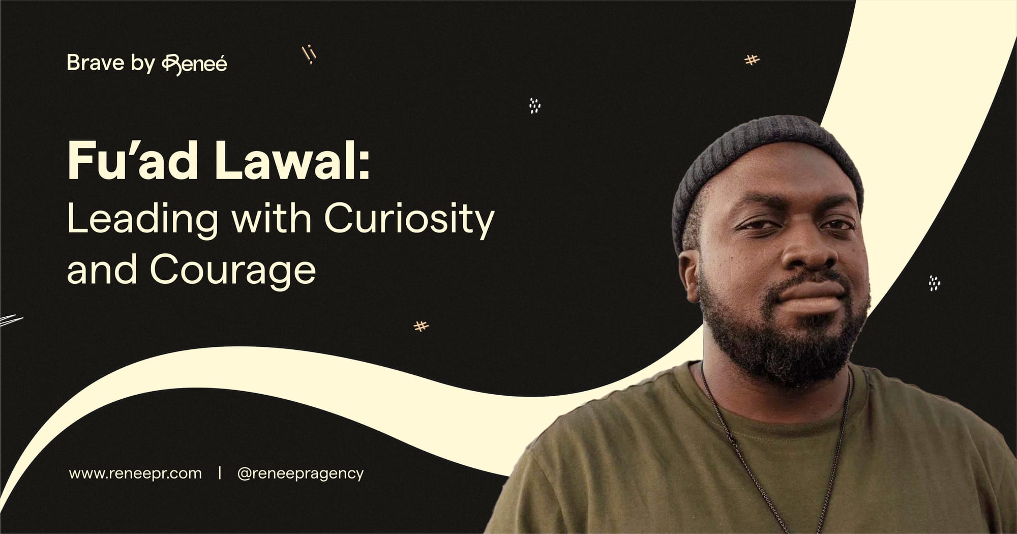 Fu'ad Lawal: leading with Curiosity and Courage