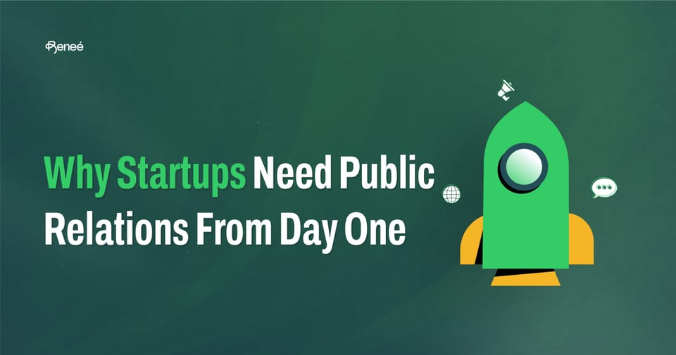 Why startups need public relations from day one