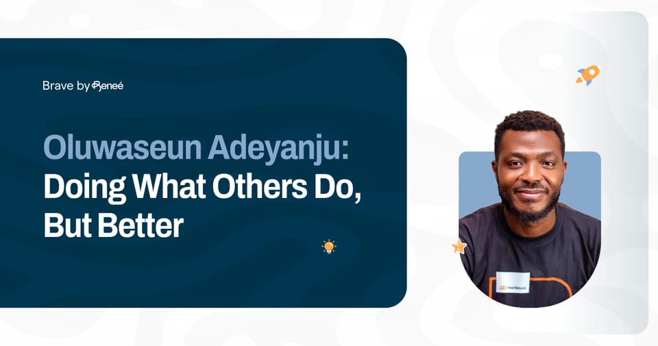Oluwaseun Adeyanju: Doing What Others Do, But Better